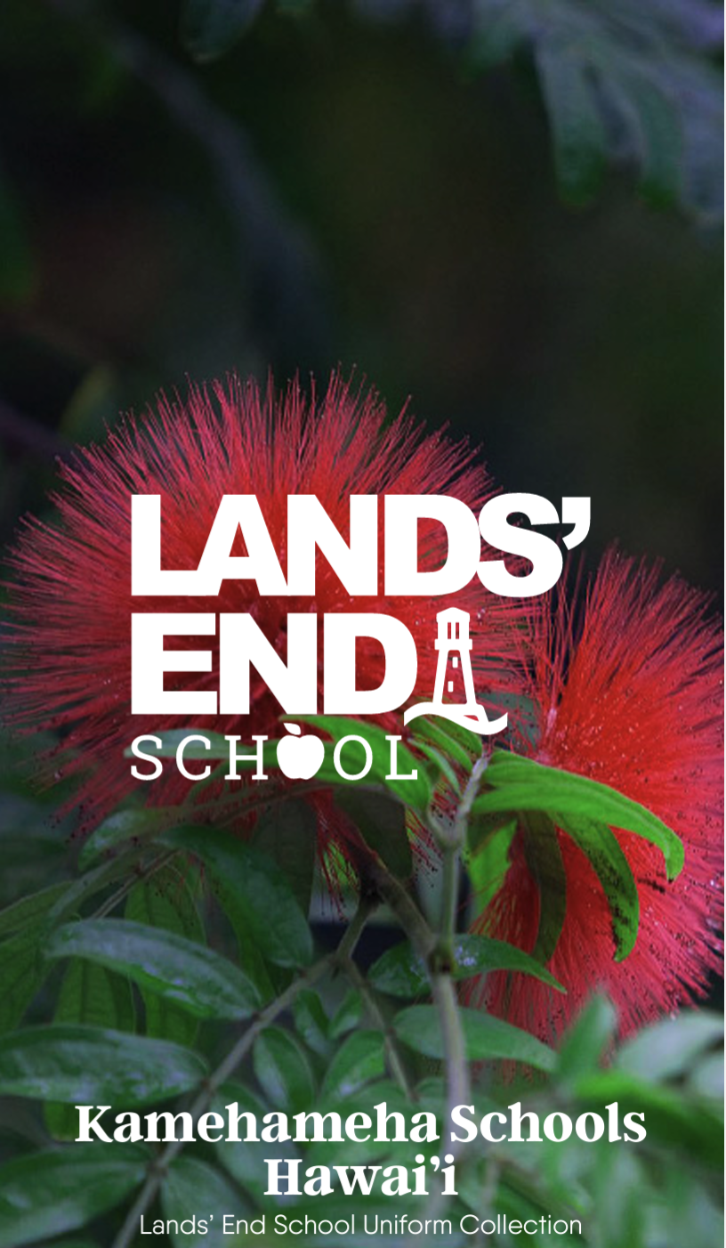 KS Hawai‘i Lands’ End School Uniform Collection KS Hawai‘i
